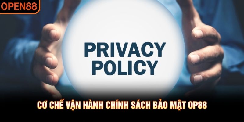 Chính sách bảo mật OP88