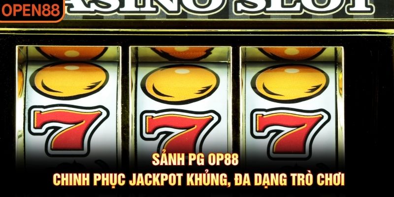 sảnh pg OP88